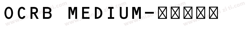 OCRB MEDIUM字体转换